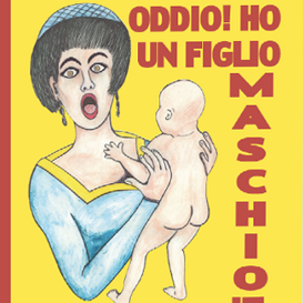 oddio ho un figlio maschio